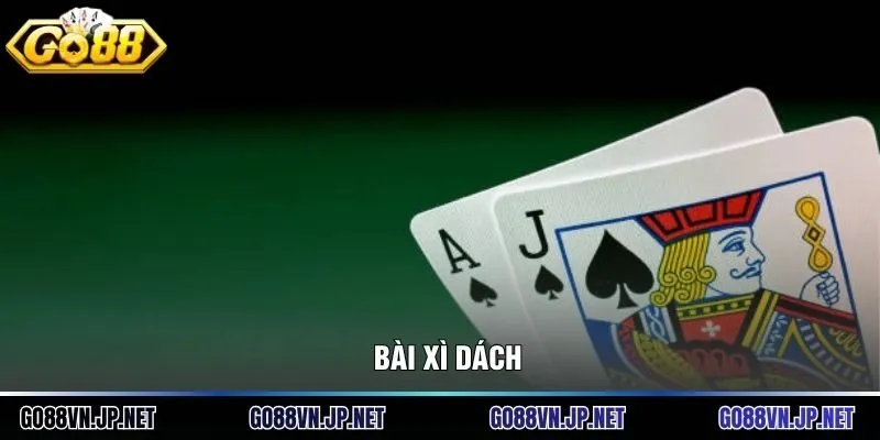 Bài Xì Dách Và 5 Bí Kíp Dằn Bài Thông Minh Để Thắng Lớn Tại Go88