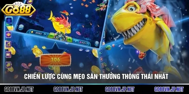 Chiến lược cùng mẹo săn thưởng thông thái nhất