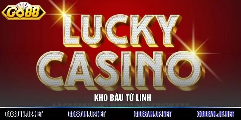 Kho Báu Tứ Linh Và 5 Chiến Thuật Săn Hũ Rồng Vàng Tại Go88