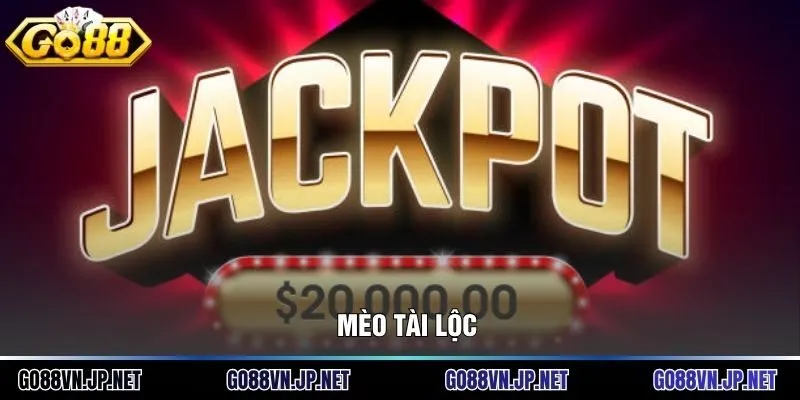 Mèo Tài Lộc Và 5 Bí Quyết Săn Hũ Vàng Đại Thắng Tại Go88