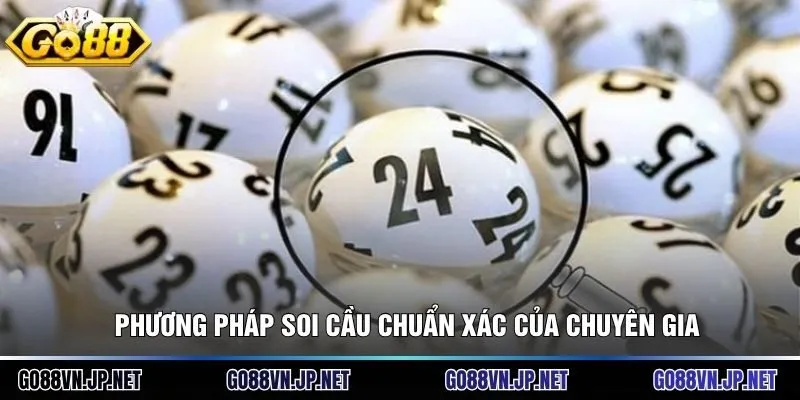 Phương pháp soi cầu chuẩn xác của chuyên gia
