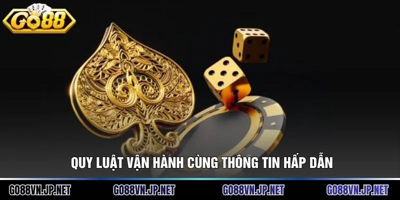 Quy luật vận hành cùng thông tin hấp dẫn 